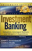 Investment Banking University, Second Edition - Valuation, Leveraged Buyouts, and Mergers & Acquisitions