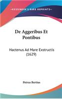 de Aggeribus Et Pontibus