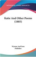 Katie And Other Poems (1885)