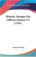 Histoire Abregee Des Officiers Suisses V3 (1781)