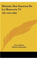 Histoire Des Guerres De La Moscovie V1