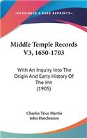 Middle Temple Records V3, 1650-1703