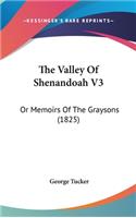 The Valley Of Shenandoah V3: Or Memoirs Of The Graysons (1825)