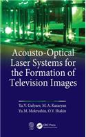 Acousto-Optical Laser Systems for the Formation of Television Images