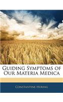 Guiding Symptoms of Our Materia Medica