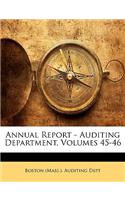 Annual Report - Auditing Department, Volumes 45-46