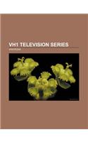 Vh1 Television Series
