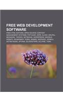 Free Web Development Software: Free HTML Editors, Open Source Content Management Systems, PHP-Nuke, Zope, Slash, Drupal, Mediawiki, Tkwww