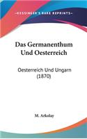 Das Germanenthum Und Oesterreich