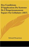 Des Conditions D'Application Du Systeme de L'Emprisonnement Separe Ou Cellulaire (1857)