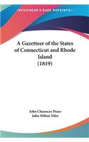 Gazetteer of the States of Connecticut and Rhode Island (1819)