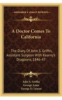 Doctor Comes to California