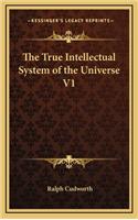 The True Intellectual System of the Universe V1