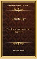 Christology: The Science of Health and Happiness