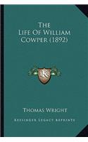 Life of William Cowper (1892) the Life of William Cowper (1892)