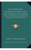 American Isthmian Canal and the Choice of Routes