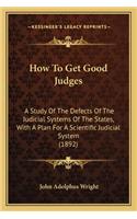 How to Get Good Judges