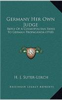 Germany Her Own Judge