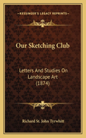 Our Sketching Club