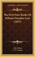 The First Four Books of Milton's Paradise Lost (1855)