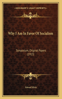Why I Am In Favor Of Socialism
