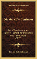 Moral Des Pessismus
