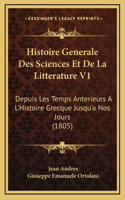 Histoire Generale Des Sciences Et De La Litterature V1