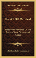 Tales Of Old Maryland