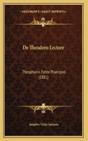 De Theodoro Lectore: Theophanis Fonte Praecipvo (1881)