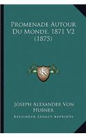 Promenade Autour Du Monde, 1871 V2 (1875)