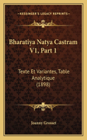 Bharatiya Natya Castram V1, Part 1: Texte Et Variantes, Table Analytique (1898)