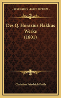 Des Q. Horazius Flakkus Werke (1801)