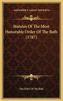 Statutes Of The Most Honorable Order Of The Bath (1787)