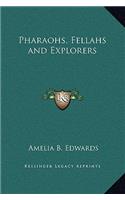 Pharaohs, Fellahs and Explorers