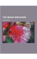 The Image Breakers