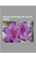 Talent Agencies of South Korea: Brave Entertainment, Cube Entertainment, DSP Media, Good Entertainment, Jungle Entertainment, Jyp Entertainment, Logi