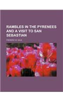Rambles in the Pyrenees and a Visit to San Sebastian