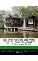 The Emperors of the Ming Dynasty from Hongwu to the Prince of Tang