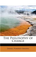 The Philosophy of Change