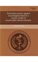 Reticulons Protect Against Neurodegeneration in a Mouse Model of Amyotrophic Lateral Sclerosis: (English)