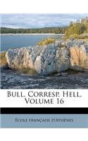 Bull. Corresp. Hell, Volume 16