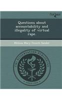 Questions about Accountability and Illegality of Virtual Rape