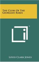 Clubs Of The Georgian Rakes