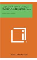 Acceptance of Self and Acceptance of Others as Interdependent Variables in Interpersonal Relations: Catholic University of America
