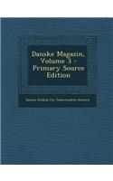 Danske Magazin, Volume 3