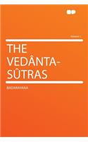 The Vedanta-Sutras Volume 1