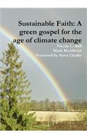 Sustainable Faith: A Green Gospel for the Age of Climate Change