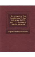 Dictionnaire Des Propheties Et Des Miracles