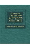 Concessive Constructions in Old English Prose