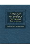 A Digest of the Law of England with Reference to the Conflict of Laws
